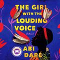 Cover Art for B082FRDSM4, The Girl with the Louding Voice by Abi Daré