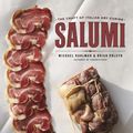 Cover Art for 9780393084160, Salumi: The Craft of Italian Dry Curing by Brian Polcyn, Michael Ruhlman