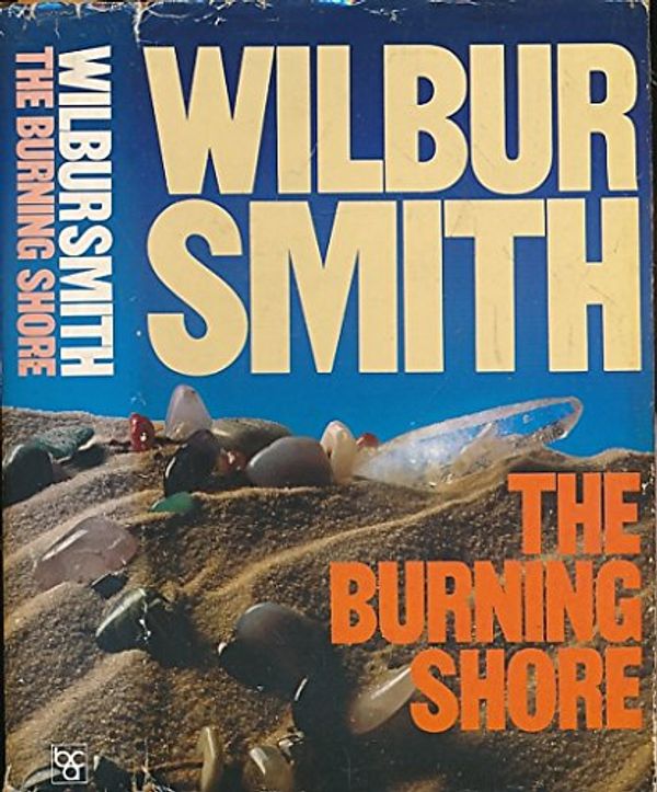 Cover Art for 9780434005086, The Burning Shore by Wilbur Smith