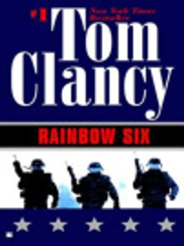 Cover Art for 9781101000946, Rainbow Six by General Tom Clancy