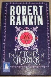 Cover Art for 9781841979090, The witches of Chiswick by Robert Rankin