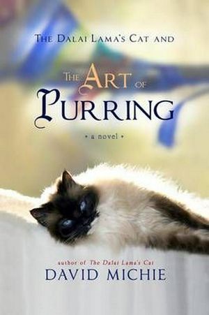 Cover Art for 9781401943271, The Dalai Lama's Cat and the Art of Purring by David Michie