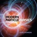 Cover Art for 9781107287884, Modern Particle Physics by Mark Thomson