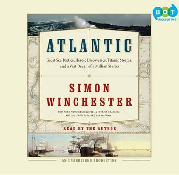 Cover Art for 9780307876539, Atlantic by Author and Historian Simon Winchester