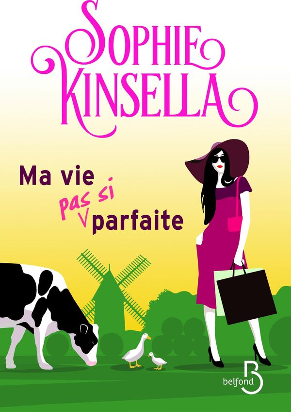 Cover Art for 9782714476302, Ma vie (pas si) parfaite by Sophie Kinsella