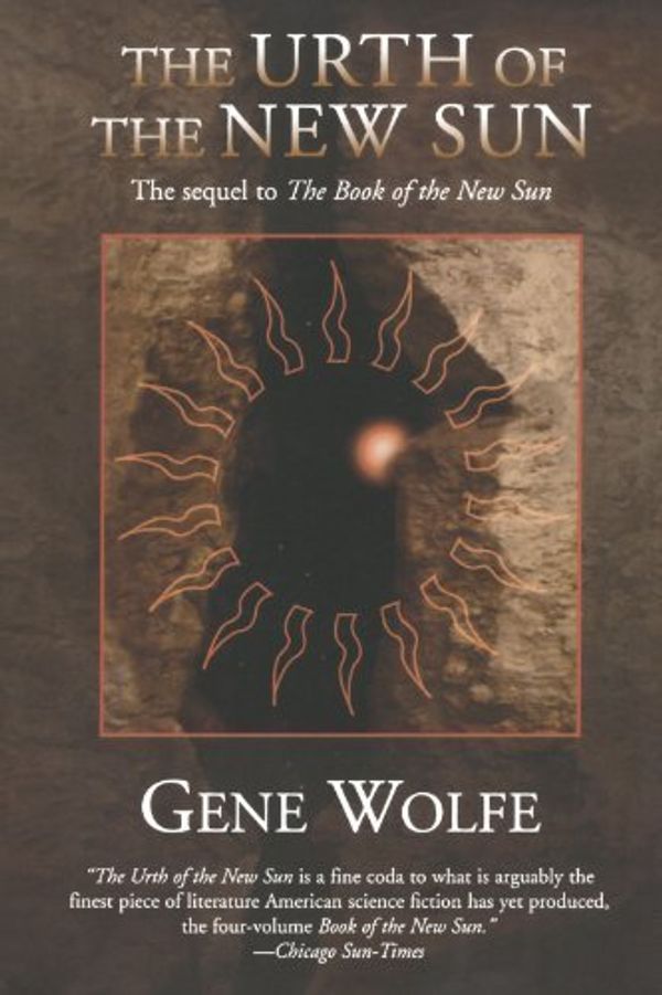 Cover Art for B017V8P6ZM, The Urth of the New Sun: The sequel to 'The Book of the New Sun' by Gene Wolfe (1997-11-15) by Gene Wolfe