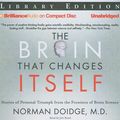 Cover Art for 9781423368007, The Brain That Changes Itself: Stories of Personal Triumph from the Frontiers of Brain Science Library Edition by Norman Doidge