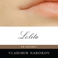 Cover Art for 9780307474674, Lolita by Vladimir Nabokov