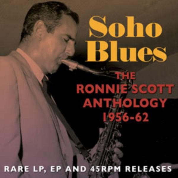 Cover Art for 0824046309220, Soho Blues:ronnie Scott Anth 56-62 by Unknown