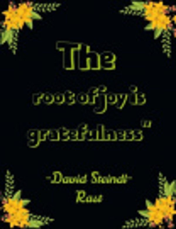 Cover Art for 9798608608766, The root of joy is gratefulness” -David Steindl-Rast: A 52 Week Guide To Cultivate An Attitude Of Gratitude: Gratitude ... ... Find happiness & peach in 5 minute a day by Rk Shop Press
