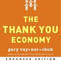 Cover Art for B003YL4M74, The Thank You Economy (Enhanced Edition) by Gary Vaynerchuk
