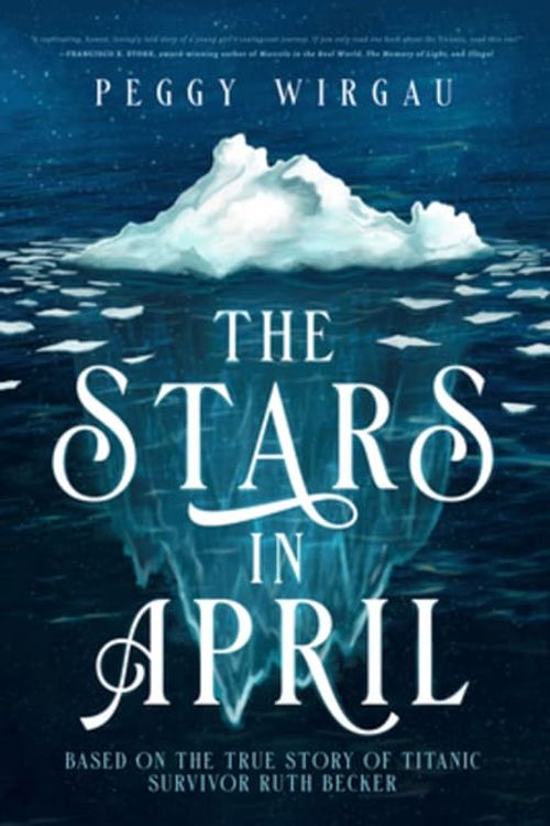 Cover Art for 9781645263067, The Stars in April by Peggy Wirgau