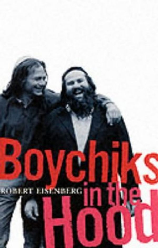Cover Art for 9780704380318, Boychiks in the Hood by Robert Eisenberg