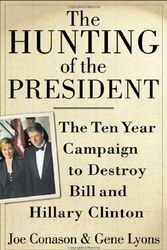 Cover Art for 9780312245474, The Hunting of the President by Joe Conason