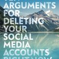 Cover Art for 9781473559172, Ten Arguments For Deleting Your Social Media Accounts Right Now by Jaron Lanier