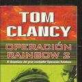 Cover Art for 9788408039242, Operación Rainbow 2 by Tom Clancy