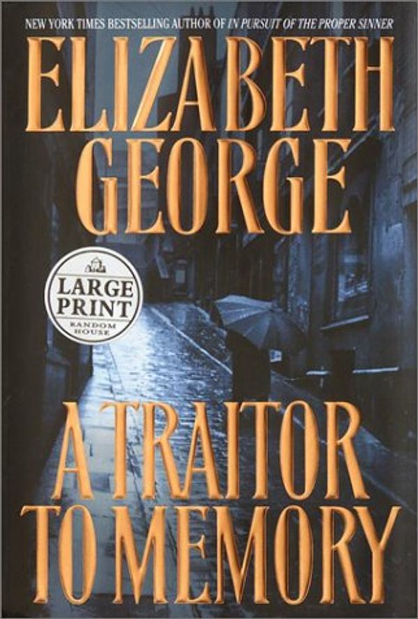 Cover Art for 9780375431135, A Traitor to Memory by Elizabeth George