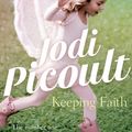 Cover Art for 9781760112707, Keeping Faith by Jodi Picoult
