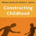 Cover Art for 9780333948910, Constructing Childhood by A. James