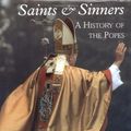 Cover Art for 9780300073324, SAINTS & SINNERS : A HISTORY OF THE POPES (A New, Unread Copy with a Tiny Fault) by Eamon Duffy