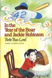 Cover Art for 9780060240042, In the Year of the Boar and Jackie Robinson by Bette Bao Lord, Marc Simont