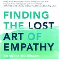 Cover Art for 9781982122836, Finding the Lost Art of Empathy: Connecting Human to Human in a Disconnected World by Tracy Wilde