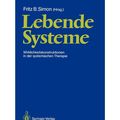 Cover Art for 9783540183549, Lebende Systeme by Fritz B. Simon