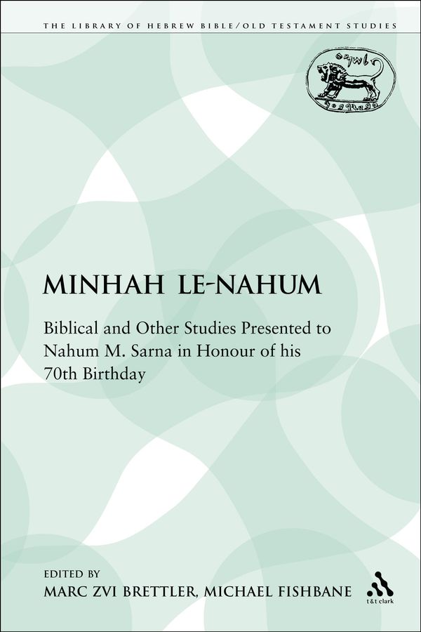 Cover Art for 9780567338020, Minhah Le-Nahum Biblical and Other Studies Presented to Nahum M. Sarna in Honour of his 70th Birthday by Marc Zvi Brettler