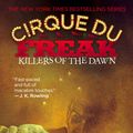 Cover Art for 9780316106542, Cirque Du Freak #9: Killers of the Dawn by Darren Shan