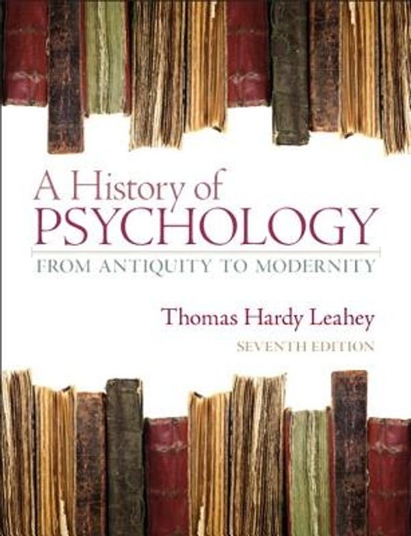 Cover Art for 9780205868629, A History of Psychology by Thomas H. Leahey