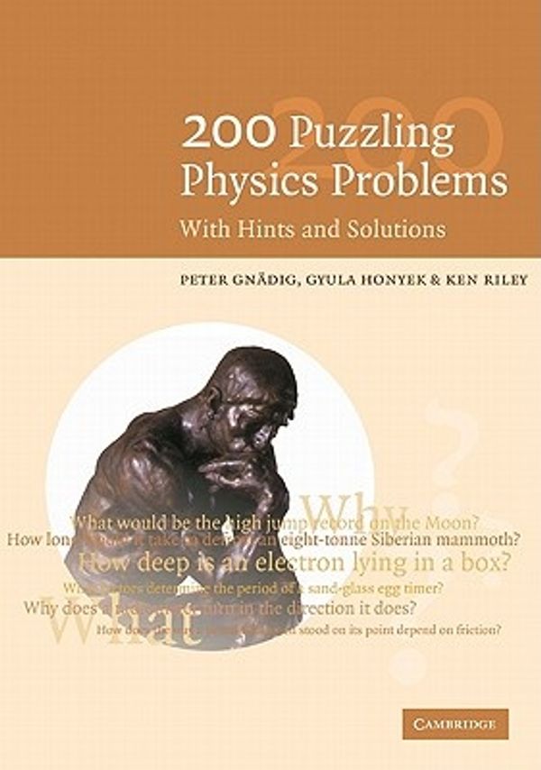 Cover Art for 9780521774802, 200 Puzzling Physics Problems by Peter Gnadig