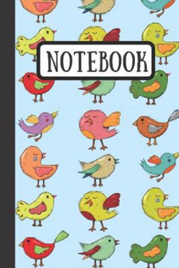 Cover Art for 9781082575327, Notebook: Bird Journal With Colorful Little Birds - Birdie Notebook 120 Pages by Wild Journals