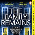 Cover Art for B09T3BBRL4, The Family Remains: from the author of worldwide bestseller The Family Upstairs by Lisa Jewell