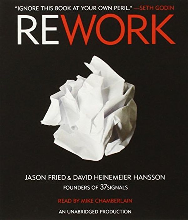 Cover Art for 9780307704511, Rework by Jason Fried