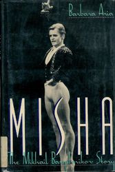 Cover Art for 9780312026103, Misha!: The Mikhail Baryshnikov Story by Barbara Aria