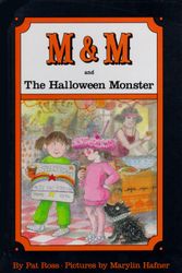 Cover Art for 9780670830039, M & M and the Halloween Monster by Pat Ross