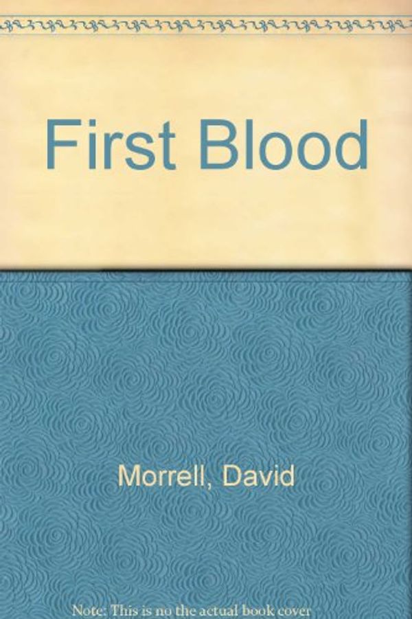 Cover Art for 9780450514548, First Blood by David Morrell