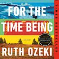 Cover Art for 9781101606254, A Tale for the Time Being by Ruth Ozeki