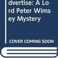 Cover Art for 9780060550240, Murder Must Advertise by Fiction