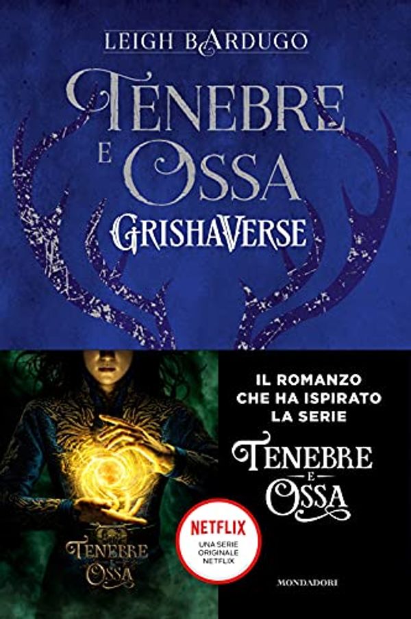 Cover Art for 9788804717997, Tenebre e ossa. GrishaVerse by Leigh Bardugo