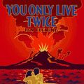 Cover Art for 9781567310801, You Only Live Twice (The James Bond Classic Library) [Hardcover] by Fleming, Ian by Ian Fleming