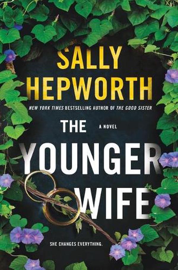Cover Art for 9781250229618, The Younger Wife: A Novel by Sally Hepworth