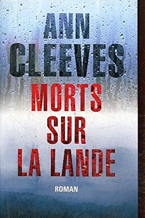 Cover Art for 9782298009101, Morts Sur La Lande [French Edition] by Ann Cleeves