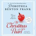 Cover Art for 9780061555312, The Christmas Pearl by Dorothea Benton Frank
