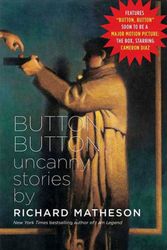 Cover Art for 9780765312570, Button, Button by Richard Matheson