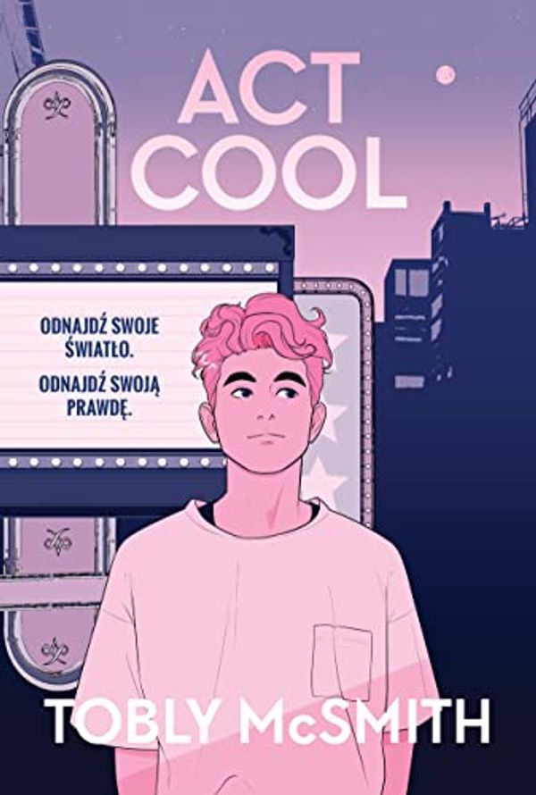 Cover Art for 9788327676610, Act Cool by Tobly McSmith