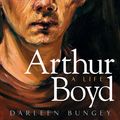 Cover Art for 9781741756135, Arthur Boyd by Darleen Bungey