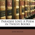 Cover Art for 9781148465487, Paradise Lost by John Milton