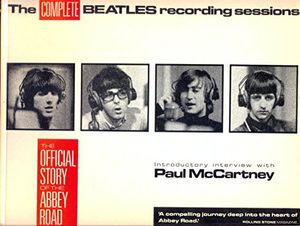 Cover Art for 9780600557845, Complete "Beatles" Recording Sessions: The Official Story of the Abbey Road Years by Mark Lewisohn