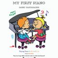 Cover Art for 9781799128557, My First Piano: Play Fun Songs with Colorful Codes for Kids and Beyond! by Saeed Yahyazadeh